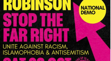 Stop Tommy Robinson, stop the far right – Saturday 26 October.